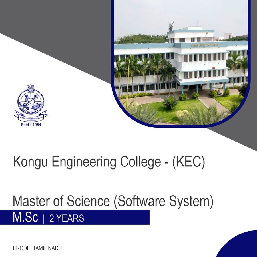 MASTER OF SCIENCE [M.SC.] (SOFTWARE SYSTEM) at Kongu Engineering College, Erode